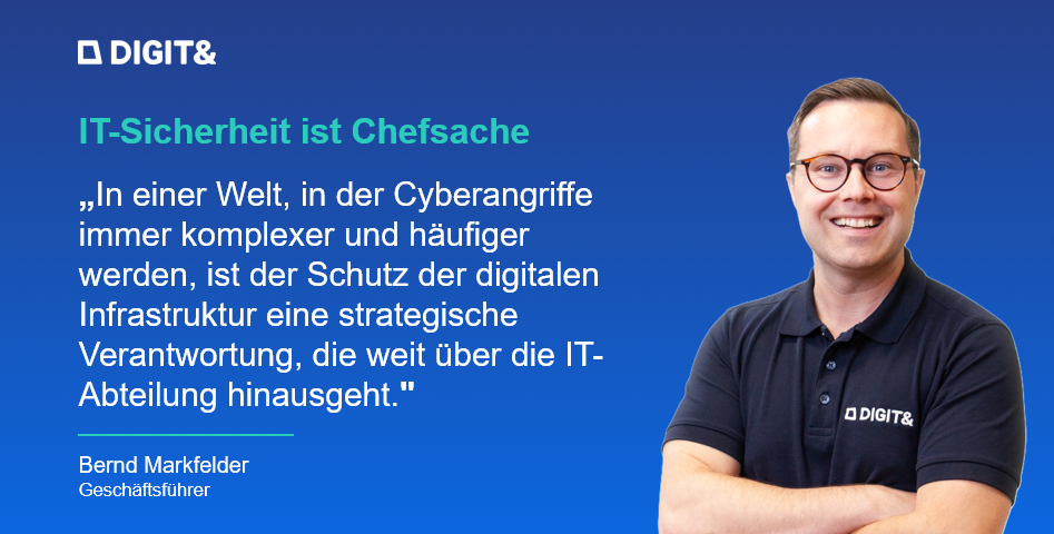 Bernd Markfelder zum Thema Cyber Security und "IT-Sicherheit ist Chefsache"